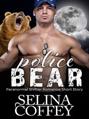 cover image of Police Bear (Paranormal Shifter Romance Short Story)